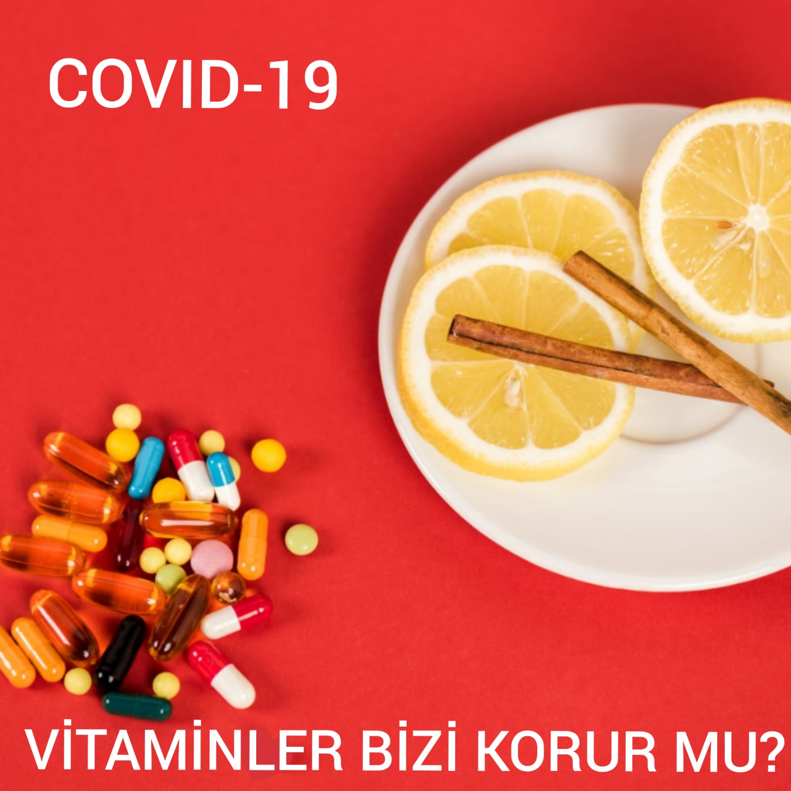 COVID-19 VİTAMİNLER BİZİ KORUR MU ?