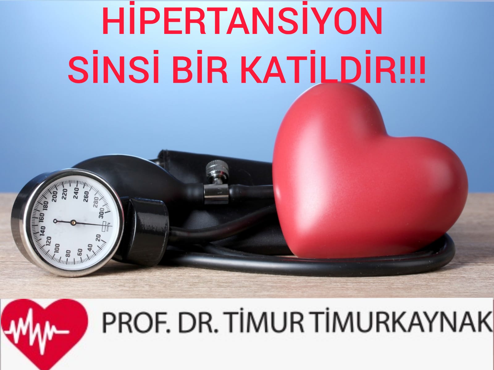 HİPERTANSİYON SİNSİ BİR KATİLDİR!!!