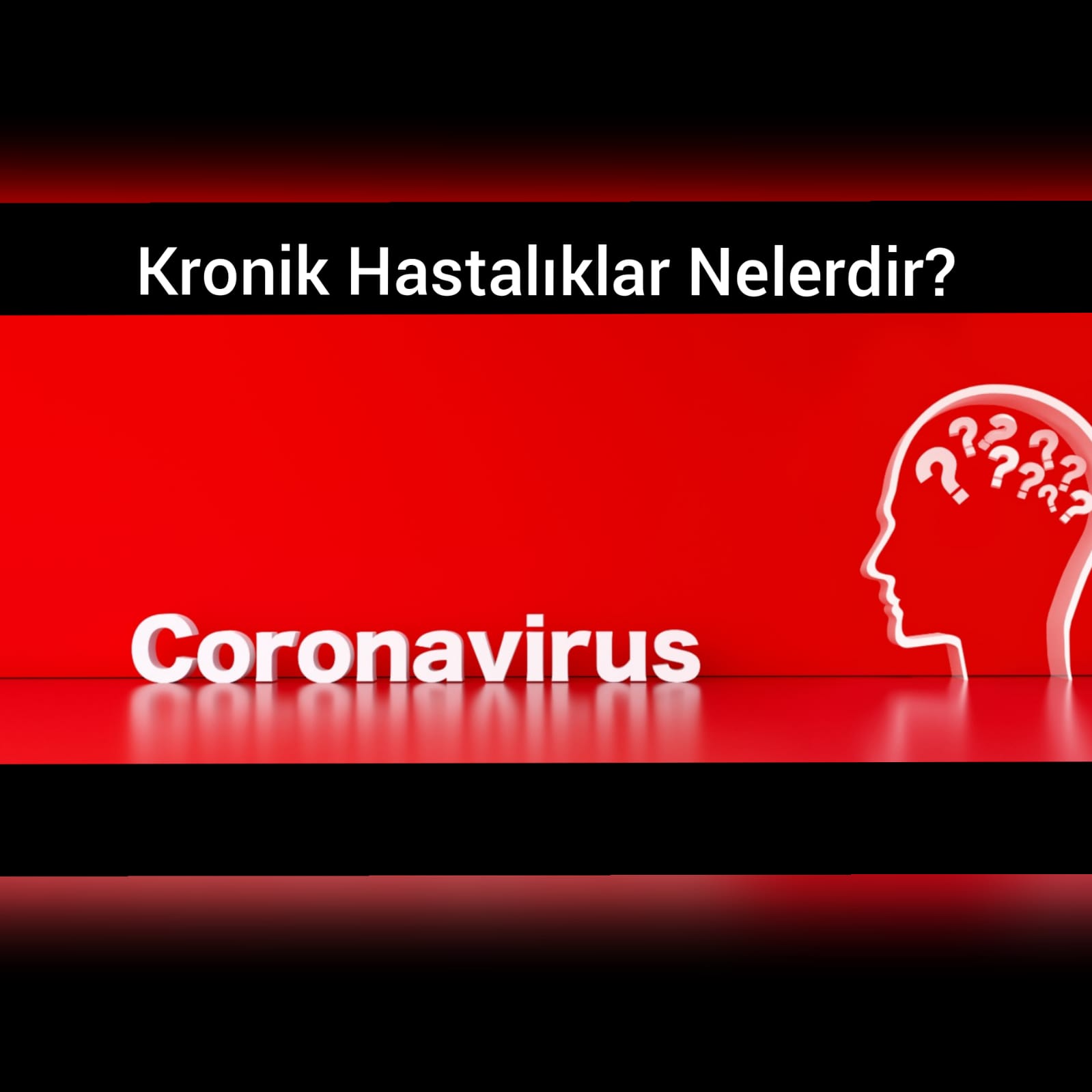 CORONA VİRÜS KRONİK HASTALIKLAR NELERDİR?
